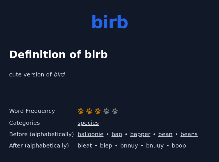Definition of birb
 cute version of bird