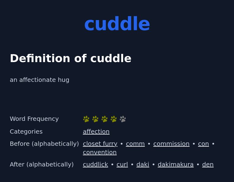 Definition of cuddle
 an affectionate hug