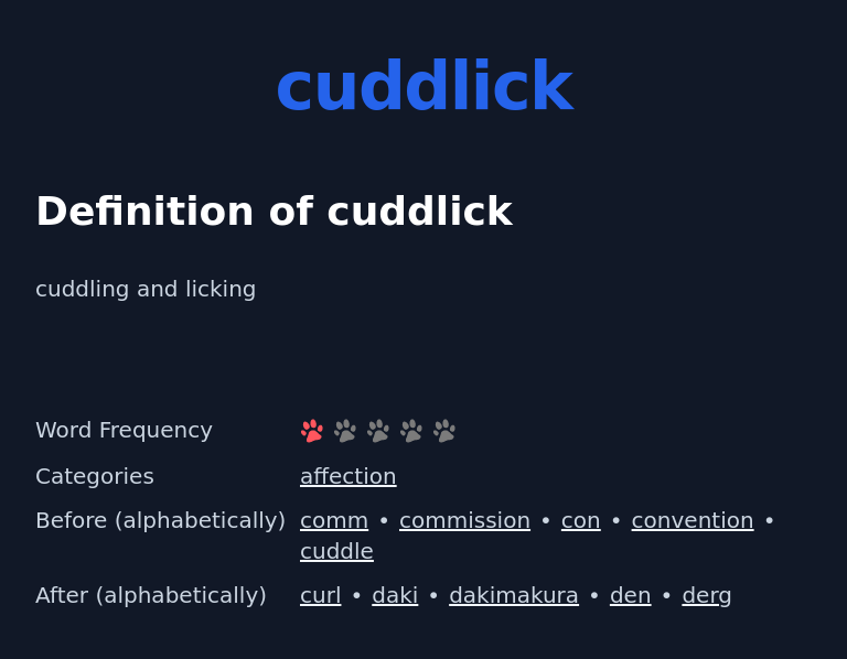 Definition of cuddlick
 cuddling and licking