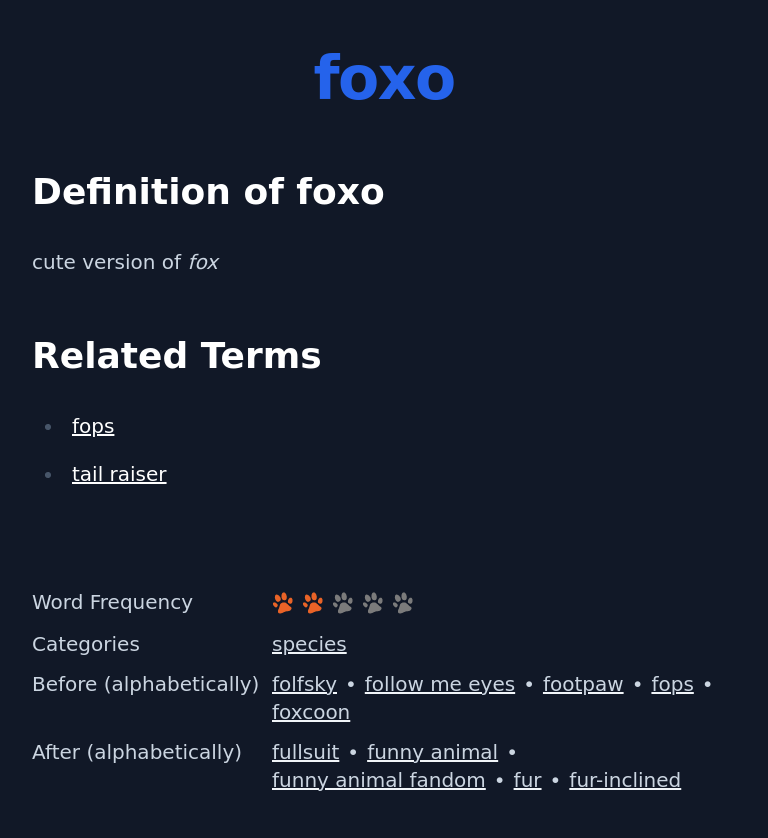 Definition of foxo
 cute version of fox
 Related Terms
 fops
 tail raiser