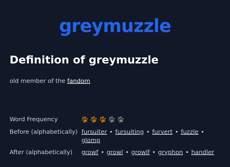 Definition of greymuzzle
 old member of the fandom
