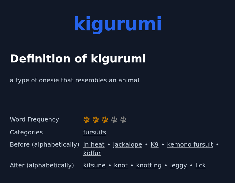 Definition of kigurumi
 a type of onesie that resembles an animal