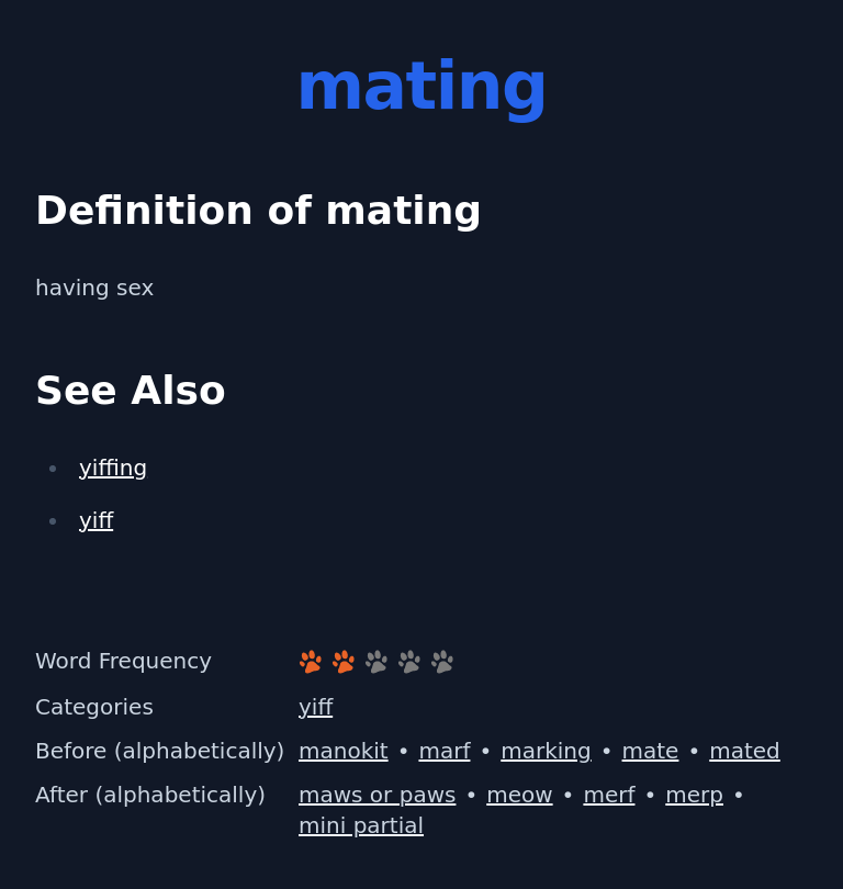 Definition of mating
 having sex
 See Also
 yiffing
 yiff