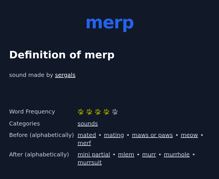 Definition of merp
 sound made by sergals