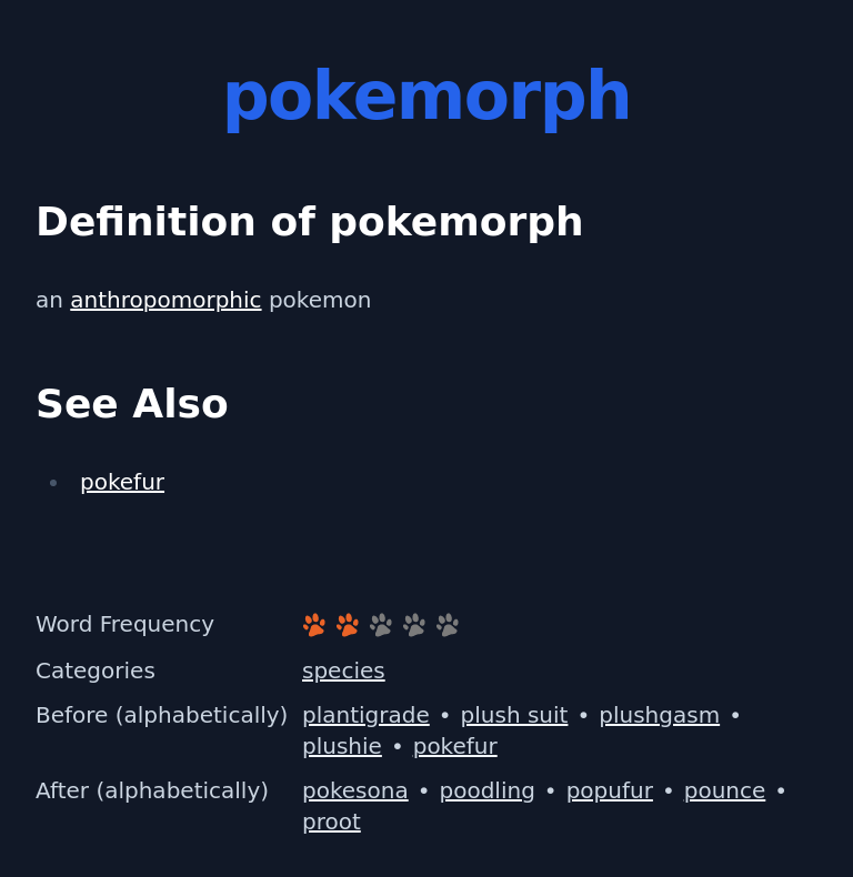 Definition of pokemorph
 an anthropomorphic pokemon
 See Also
 pokefur