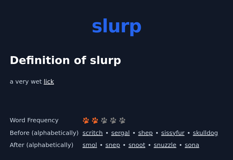 Definition of slurp
 a very wet lick
