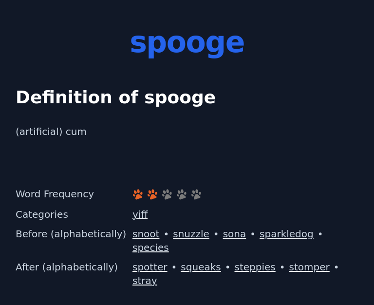 Definition of spooge
 (artificial) cum
