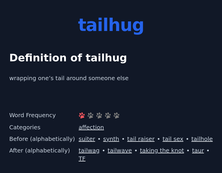 Definition of tailhug
 wrapping one’s tail around someone else
