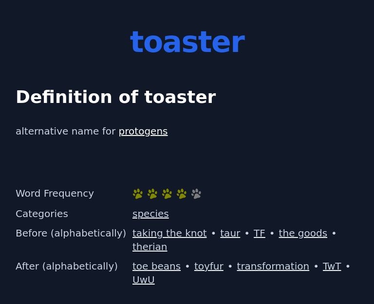 Definition of toaster
 alternative name for protogens