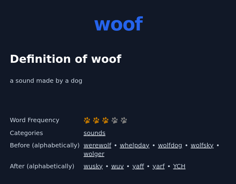 Definition of woof
 a sound made by a dog