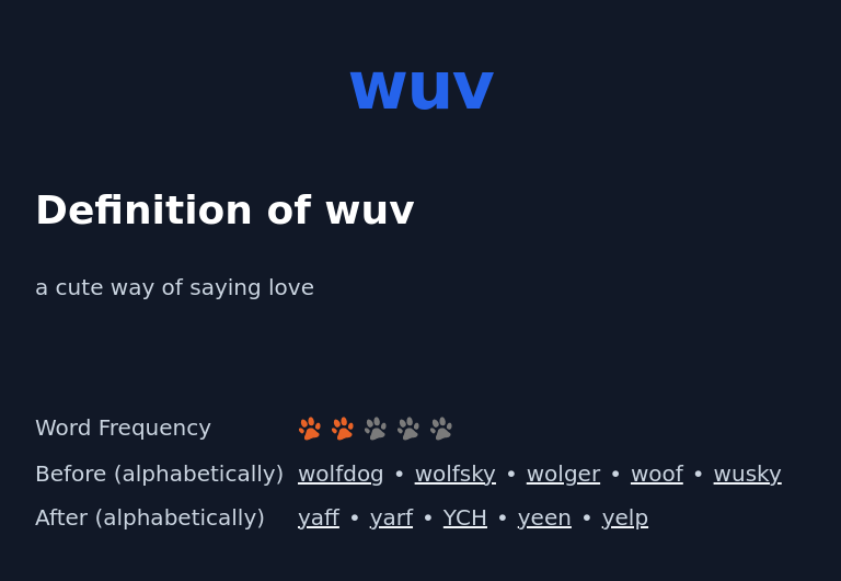 Definition of wuv
 a cute way of saying love