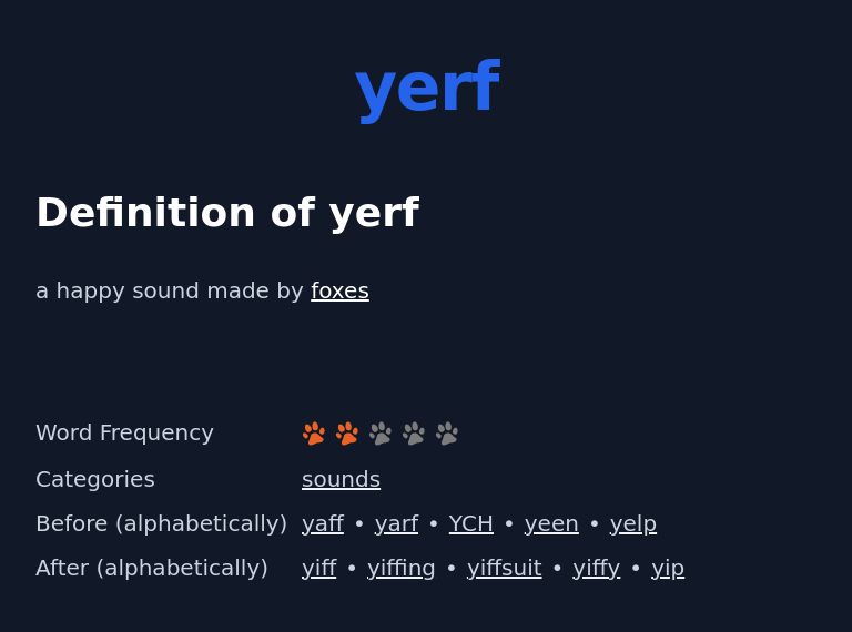 Definition of yerf
 a happy sound made by foxes